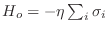 $H_o=-\eta\sum_i\sigma_i$