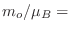 $\displaystyle m_o/\mu_B =$