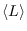 $\langle L\rangle$