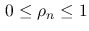 $\,0\leq\rho_n\leq 1$