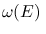 $\omega(E)\,$