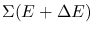 $\Sigma(E+\Delta E)$