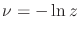 $\nu=-\ln z$