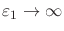 $\varepsilon_1\to\infty$
