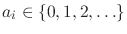 $a_i\in \{0,1,2,\ldots\}$