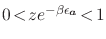 $0\!<\!ze^{-\beta\epsilon_{\bm{a}}}\!<\!1$