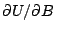$\partial U/\partial B\,$