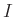 $I$