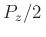 $P_z/2\,$