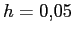 $h=0.05$