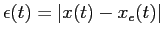 $ \epsilon(t) = \vert x(t)-x_e(t)\vert$