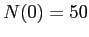 $ N(0)=50$