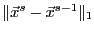$\Vert\vec{x}^s - \vec{x}^{s-1}\Vert _1$