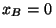 $x_B = 0\,$