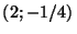 $(2;-1/4)\,$