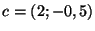 $c
=(2;-0,5)$