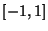 $[ -1,1 ]$