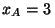 $x_A=3\,$