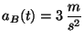 $a_B(t) = 3\, \displaystyle \frac{m}{s^2}$