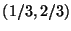 $(1/3,2/3)$