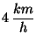 $4\, \displaystyle \frac{km}{h}$