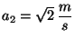 $a_2 = \sqrt2\, \displaystyle \frac{m}{s}$