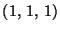 $(1,\,1,\,1)$
