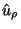 $\hat{u}_\rho$