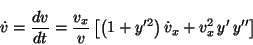 \begin{displaymath}
\dot{v} = \frac{dv}{dt} = \frac{v_x}{v}
\left[ \left( 1+y'^2 \right) \dot{v}_x + v_x^2 \, y' \, y'' \right]
\end{displaymath}