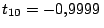 $t_{10} = -0.9999\,$