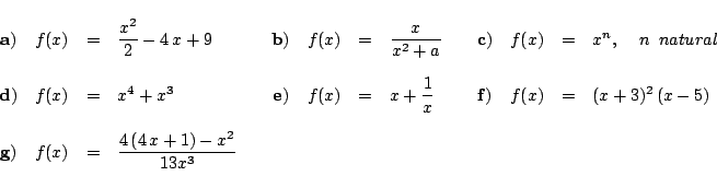 \begin{displaymath}
\renewedcommand{arraystretch}{1.8}
\begin{array}{crclccrcl...
...splaystyle
\frac{4\, (4\, x + 1) - x^2}{13 x^3}
\end{array}
\end{displaymath}