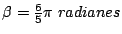 $\beta =\frac 65\pi \;radianes$