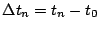 $\Delta t_n = t_n - t_0$
