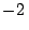 $-2\,$