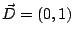 $\vec D = (0,1)$