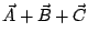 $\vec{A} + \vec{B} + \vec{C}$
