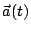 $\vec{a}(t)$