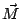 $\vec{M}$