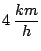 $4\, \displaystyle \frac{km}{h}$