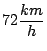 $72 \displaystyle \frac{km}{h}$