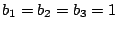 $b_1=b_2=b_3 = 1\,$