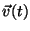 $\vec{v}(t)$