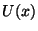 $U(x)$