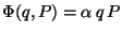 $\Phi(q,P) = \alpha \,q \,P$