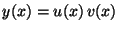 $y(x) = u(x) \,v(x)$