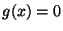 $g(x)=0$