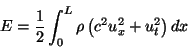 \begin{displaymath}
E = \frac{1}{2} \int_0^L \rho \left( c^2 u_x^2 + u_t^2 \right) dx
\end{displaymath}