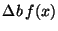 $\Delta b \,f(x)$