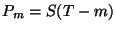 $P_m = S(T-m)$