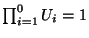 $\prod_{i=1}^{\infty} U_i = 1$